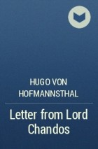 Hugo von Hofmannsthal - Letter from Lord Chandos