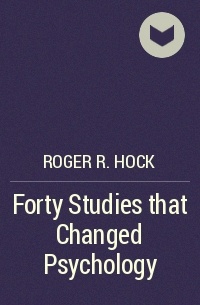 Roger R. Hock - Forty Studies that Changed Psychology