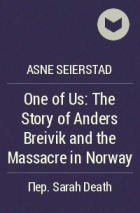 Asne Seierstad - One of Us: The Story of Anders Breivik and the Massacre in Norway