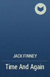 Jack Finney - Time And Again
