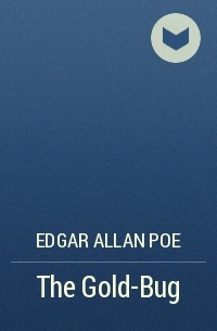 Edgar Allan Poe - The Gold-Bug