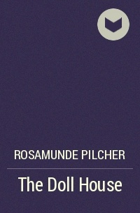 Rosamunde Pilcher - The Doll House