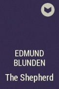Edmund Blunden - The Shepherd