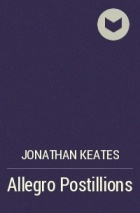 Джонатан Китс - Allegro Postillions