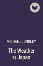 Michael Longley - The Weather in Japan