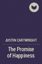 Джастин Картрайт - The Promise of Happiness