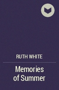 Рут Уайт - Memories of Summer