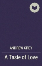 Andrew Grey - A Taste of Love