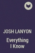 Josh Lanyon - Everything I Know