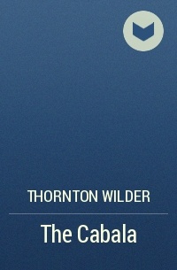 Thornton Wilder - The Cabala