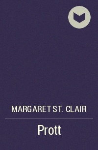 Margaret St. Clair - Prott