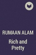 Rumaan Alam - Rich and Pretty