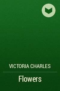 Victoria Charles - Flowers