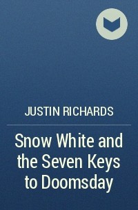 Justin Richards - Snow White and the Seven Keys to Doomsday