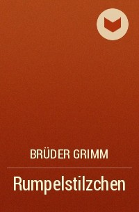 Brüder Grimm - Rumpelstilzchen
