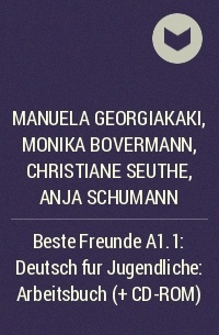  - Beste Freunde A1.1: Deutsch fur Jugendliche: Arbeitsbuch (+ CD-ROM)