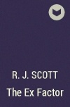 R.J. Scott - The Ex Factor