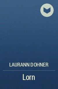 Laurann Dohner - Lorn