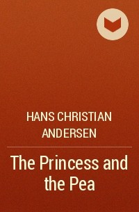 Hans Christian Andersen - The Princess and the Pea