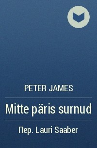 Peter James - Mitte päris surnud