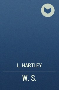 L. Hartley - W. S.