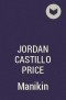 Jordan Castillo Price - Manikin