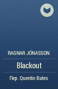 Ragnar Jónasson - Blackout