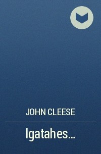John Cleese - Igatahes…