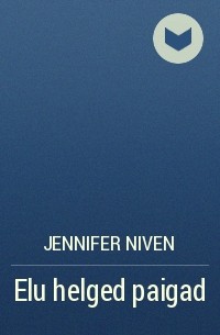 Jennifer Niven - Elu helged paigad