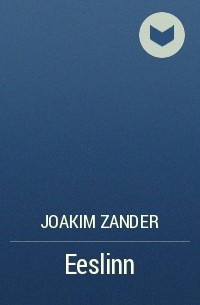 Joakim Zander - Eeslinn