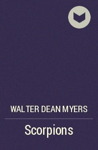 Walter Dean Myers - Scorpions