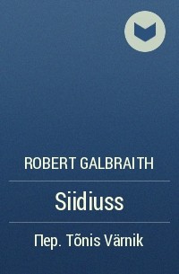 Robert Galbraith - Siidiuss