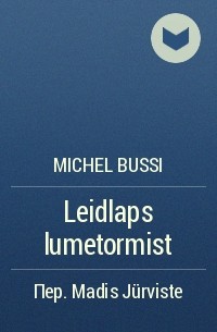 Michel Bussi - Leidlaps lumetormist