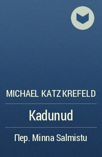 Michael Katz Krefeld - Kadunud