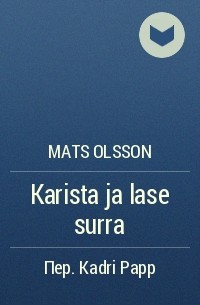 Mats Olsson - Karista ja lase surra