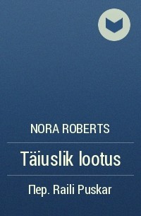 Nora Roberts - Täiuslik lootus