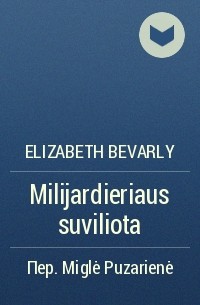 Elizabeth Bevarly - Milijardieriaus suviliota