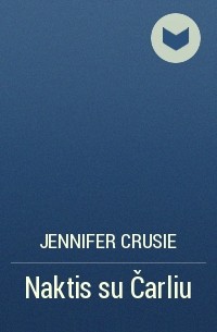 Jennifer Crusie - Naktis su Čarliu