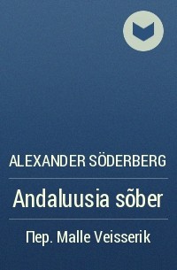 Alexander Söderberg - Andaluusia sõber