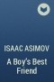 Isaac Asimov - A Boy's Best Friend