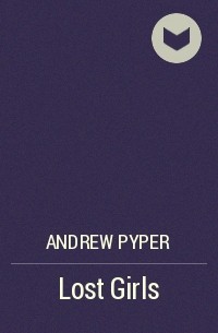 Andrew Pyper - Lost Girls