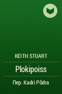 Keith Stuart - Plokipoiss
