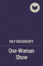 Ray Bradbury - One-Woman Show