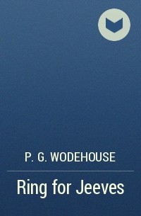 P.G. Wodehouse - Ring for Jeeves