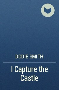 Dodie Smith - I Capture the Castle