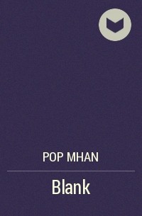 Pop Mhan - Blank