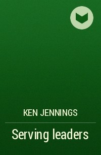 Ken Jennings - Serving leaders