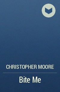Christopher Moore - Bite Me