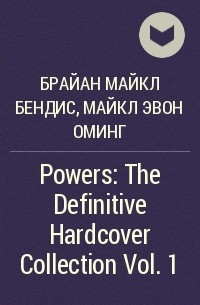  - Powers: The Definitive Hardcover Collection Vol. 1