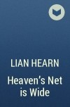 Lian Hearn - Heaven&#039;s Net is Wide